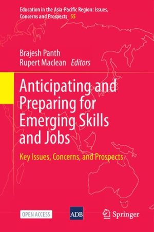 Anticipating and Preparing for Emerging Skills and Jobs Key Issues Concerns and Prospects