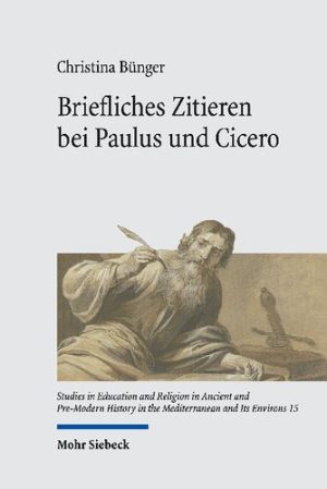 Briefliches Zitieren Bei Paulus Und Cicero Eine Vergleichende Untersuchung Zu Den Korintherbriefen