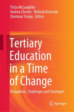 Tertiary Education in a Time of Change Disruptions Challenges and Strategies