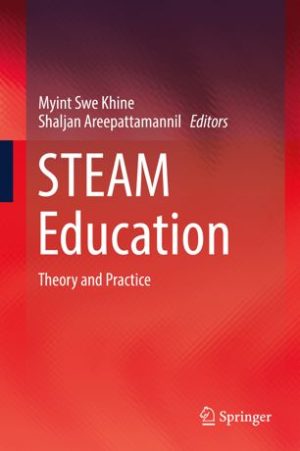 STEAM Education Theory and Practice
