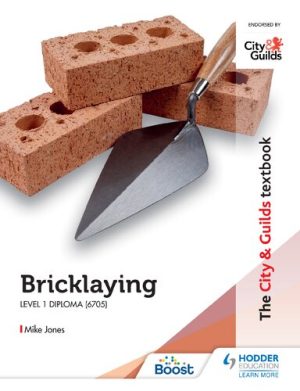 The City & Guilds Textbook Bricklaying for the Level 2 Technical Certificate & Level 3 Advanced Technical Diploma