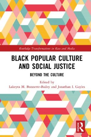 Black Popular Culture and Social Justice