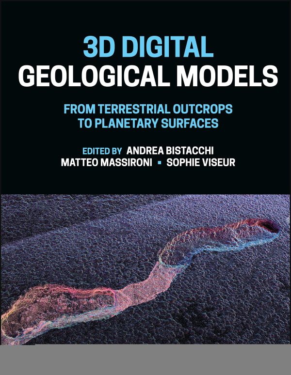 3D Digital Geological Models From Terrestrial Outcrops to Planetary Surfaces