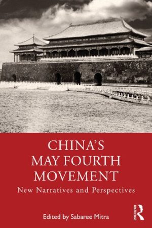 Chinas May Fourth Movement New Narratives and Perspectives