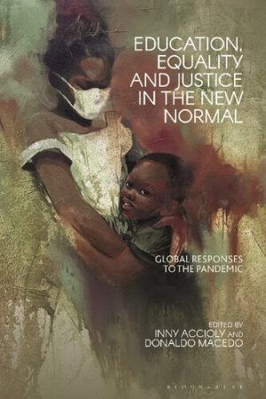 Education Equality and Justice in the New Normal Global Responses to the Pandemic