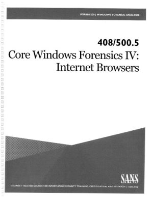 FOR500 5 Core Windows Forensics Part IV Internet Browsers