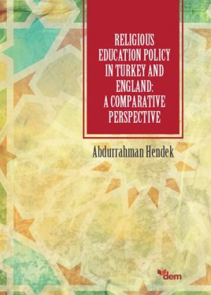 Religious Education Policy in Turkey and England A Comparative Perspective