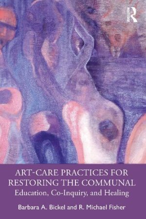 Art Care Practices for Restoring the Communal