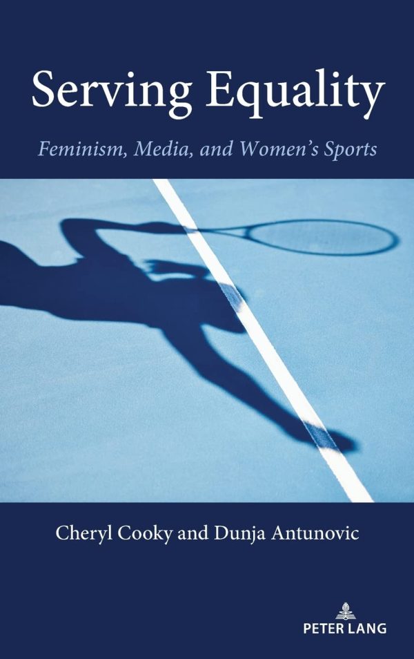 Serving Equality Feminism Media and Women s Sports