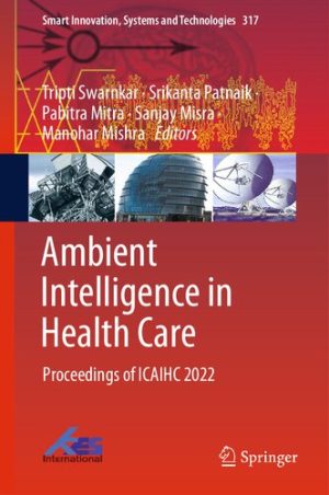 Ambient Intelligence in Health Care Proceedings of ICAIHC 2022