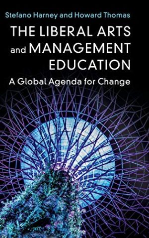 The Liberal Arts and Management Education A Global Agenda for Change