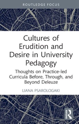 Cultures of Erudition and Desire in University Pedagogy