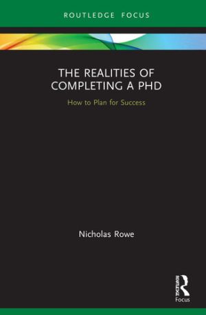 The Realities of Completing a PhD How to Plan for Success
