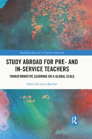 Study Abroad for Pre and In Service Teachers Transformative Learning on a Global Scale