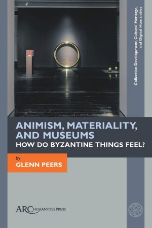 Animism Materiality and Museums